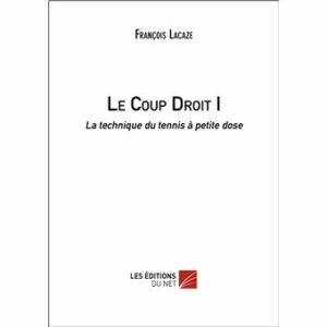 Lire la suite à propos de l’article Le coup droit I